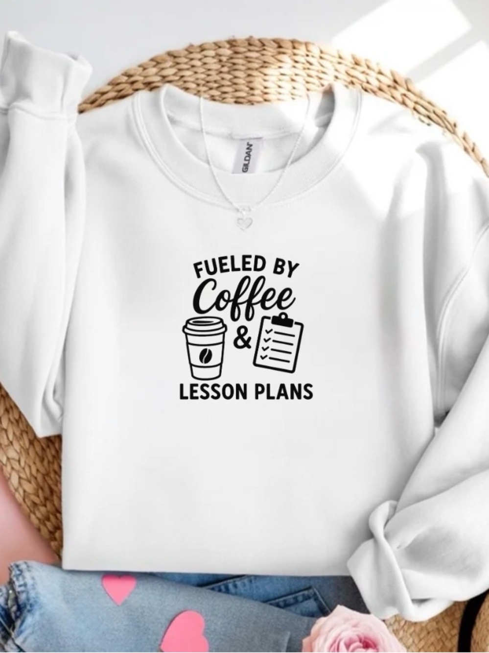 Fueled by Coffee and Lesson Plans Sweatshirt Funny Teacher